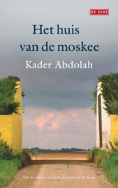 Het Huis Van De Moskee , Kader Abdolah