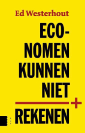 Economen kunnen niet rekenen , Ed Westerhout