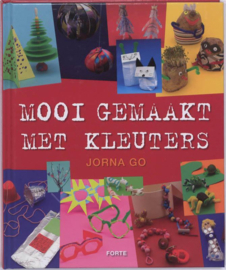 Mooi gemaakt met kleuters creatieve projecten voor kinderen , Jorna Go