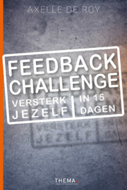 Feedback challenge versterk jezelf in 15 dagen , Axelle de Roy