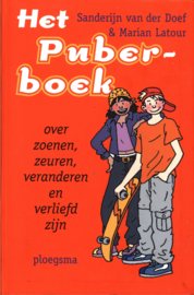 Het puberboek over zoenen, zeuren, veranderen en verliefd zijn ,  Sanderijn van der Doef