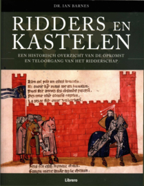 Ridders En Kastelen een historisch overzicht van de opkomst en teloorgang van het ridderschap , Ian Barnes