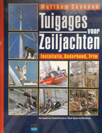 Tuigages Voor Zeiljachten installatie, onderhoud, trim ,  M. Sheahan Serie: Bouw, uitrusting en onderhoud