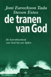 Tranen van God de betrokkenheid van God bij ons lijden , Joni Eareckon-Tada