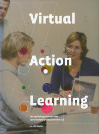Virtual action learning een opleidingsconcept over Samenlerend Produceren met ICT ,  J.M.M. Baeten