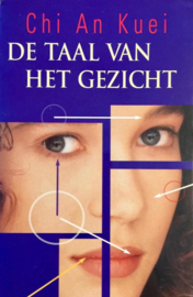 De taal van het gezicht , Chi An Kuei