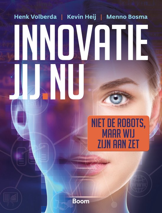 Innovatie Jij.nu Niet de robots, maar wij zijn aan zet ,  Henk W. Volberda