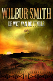De Wet Van De Jungle 2e courtney triologie deel 1 ,  Wilbur Smith