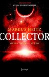 Collectors, Operatie vade retro / druk 1 , Markus Heitz Serie: Collector