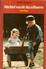 Michiel van de hazelhoeve omnibus , Astrid Lindgren