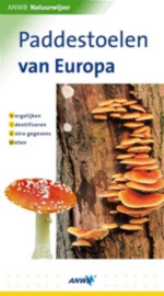 Natuurwijzer Paddestoelen Van Europa ,  Serie: ANWB navigator