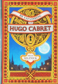 De Uitvinding Van Hugo Cabret ,  Brian Selznick