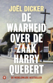 De waarheid over de zaak Harry Quebert DWDD Boek van de maand januari 2014 / Winnaar Prix Tulipe 2013 , Joel Dicker