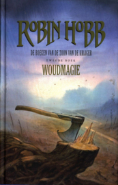 De Boeken van De Zoon van de Krijger 2 - Woudmagie , Robin Hobb