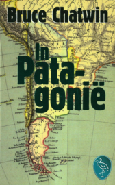 In Patagonië , B. Chatwin