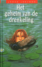 Het geheim van de drenkeling. - Johan Ballegeer ,  Johan Ballegeer. Serie: Jonge leeuwen