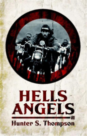 Hell's angels , Hunter S. Thompson