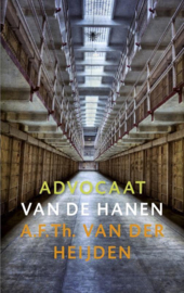 De tandeloze tijd 4 - Advocaat van de hanen Auteur: A.F.Th. van der Heijden Serie: De Tandeloze Tijd - A.F.Th. van der Heijden