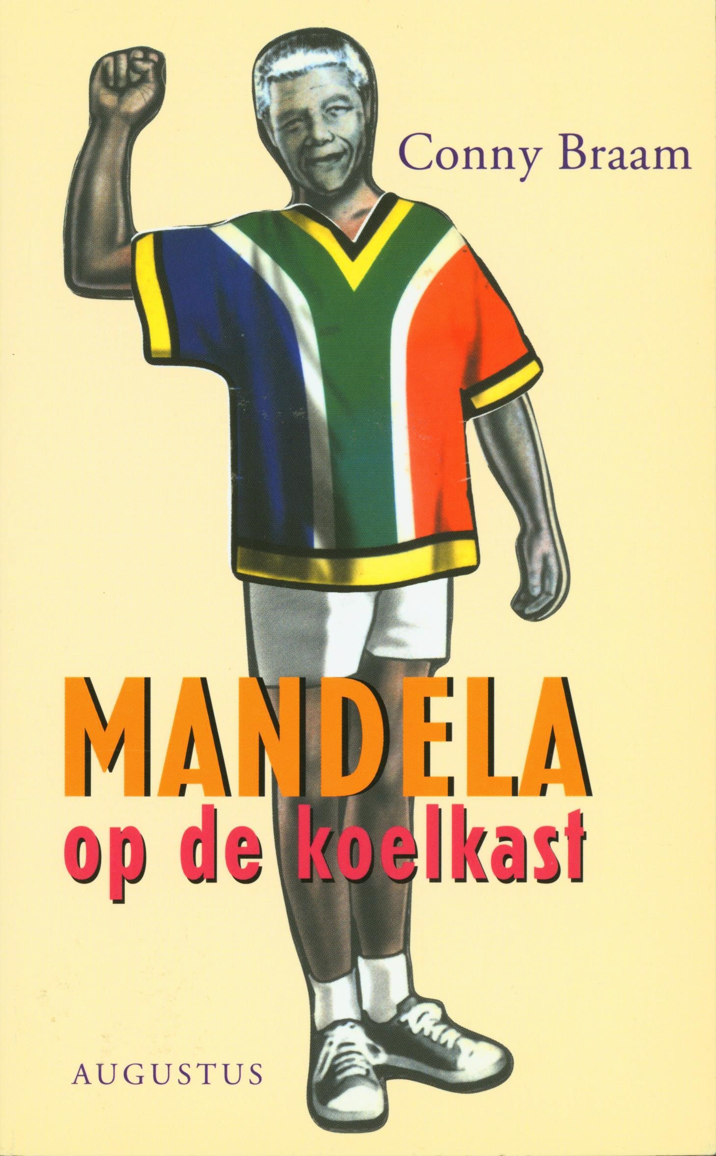 Mandela Op De Koelkast , Conny Braam