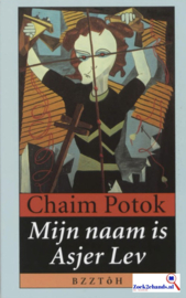 Mijn naam is Asjer Lev ,  Chaim Potok