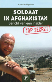 Soldaat in Afghanistan bericht van een insider ,  Achim Wohlgethan