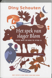 Het Spek Van Slager Blom Over Wat Er Nog Te Eten Is ,  D. Schouten