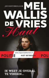 Politie niet betreden - Haat , Mel Wallis de Vries