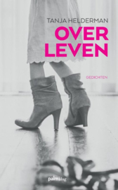 Over leven , Tanja Helderman