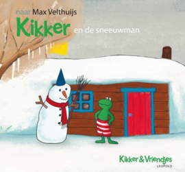 Kikker & Vriendjes - Kikker en de sneeuwman Max Velthuijs Kikker ,  Max Velthuijs