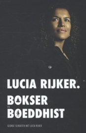 Lucia Rijker bokser en boeddhist , George Schouten