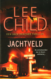 Jack Reacher 1 - Jachtveld ,  Lee Child Serie: Jack Reacher