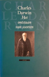 Het Ontstaan Van Soorten door natuurlijke selectie ofwel het bewaard blijven van rassen die in het voordeel zijn in de strijd om het bestaan , Charles Darwin , Atlas