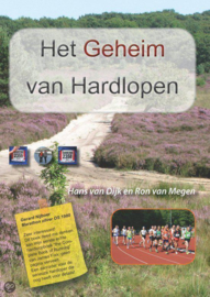 Het geheim van hardlopen , Hans Van Dijk