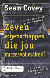 Zeven eigenschappen die jou succesvol maken! ,  Sean Covey