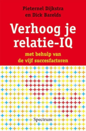 Verhoog Je Relatie-Iq Met Behulp Van De Vijf Succesfactoren Met behulp van de vijf succesfactoren , Pieternel Dijkstra