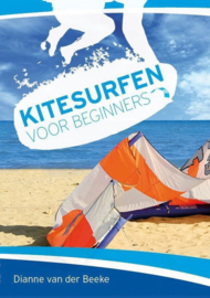 Kitesurfen voor beginners ,  Dianne van der Beeke