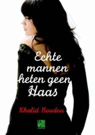 Echte mannen heten geen Haas ,  Khalid Boudou