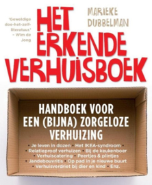 Het Erkende Verhuisboek Handboek Voor Een (Bijna) Zorgeloze Verhuizing , Marieke Dubbelman