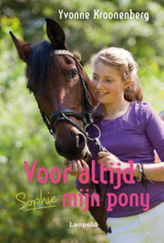 Voor altijd mijn pony ,  Yvonne Kroonenberg Serie: Sophie