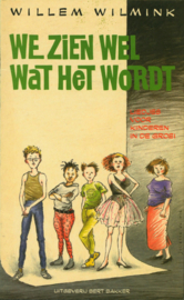 We zien wel wat het wordt liedjes voor kinderen in de groei , Willem Wilmink
