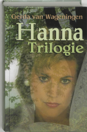 Hanna Trilogie bevat de titels: Hanna uit de Gorzen, De visserszoon, Hoeve het paradijs , Gerda van Wageningen