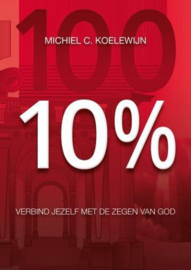 10% Verbind jezelf met de zegen van God , Koelewijn, Michiel C.