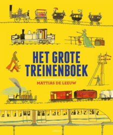 Het grote treinenboek ,  Mattias De Leeuw