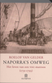 Naporra's Omweg Het Leven Van Een Voc Matroos (1731-1793) ,  Roelof van Gelder