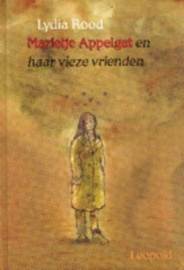Het ware verhaal van marietje appelgat en haar vieze vrienden , Lydia Rood