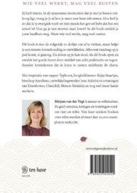 De kracht van rust 8 tegendraadse lessen over werk en het goede leven , Mirjam van der Vegt