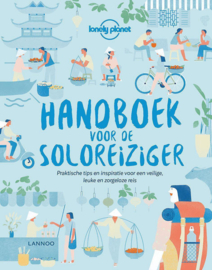 Handboek voor de soloreiziger Praktische tips en inspiratie voor een veilige, leuke en onbevreesde reis ,  Lonely Planet