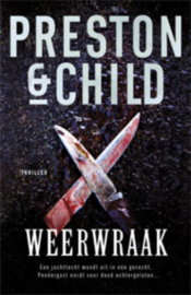 Weerwraak Een Jachttocht Mondt Uit In Een Gevecht, Pendergast Wordt Voor Dood Achtergelaten... , Preston & Child Serie: Pendergast Thrillers