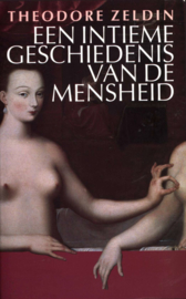 Een Intieme Geschiedenis Van De Mensheid , Theodore Zeldin