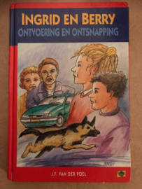 Ontvoering en ontsnapping Ingrid en Berry , J.F. van der Poel